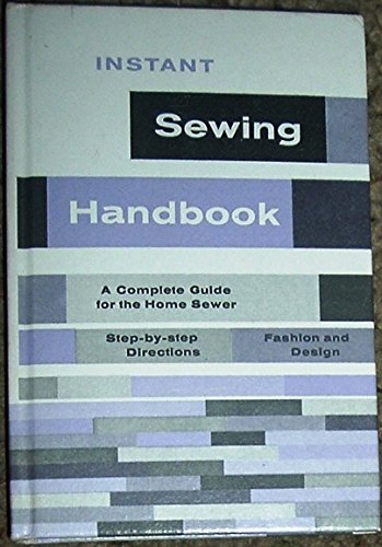 Imagen de archivo de The Instant Sewing Handbook a la venta por Wonder Book