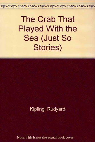 9780911745061: The Crab That Played With the Sea (Just So Stories)