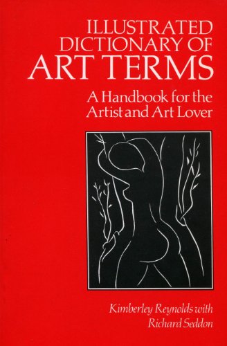 Beispielbild fr Illustrated Dictionary of Art Terms : A Handbook for the Artist and Art Lover zum Verkauf von Better World Books