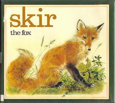 Stock image for Skir, the fox for sale by Half Price Books Inc.