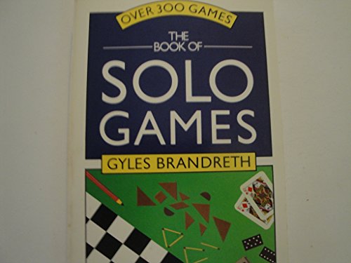 Stock image for The Book of Solo Games for sale by The Warm Springs Book Company