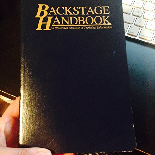 Stock image for Backstage Handbook: An Illustrated Almanac of Technical Information for sale by Half Price Books Inc.