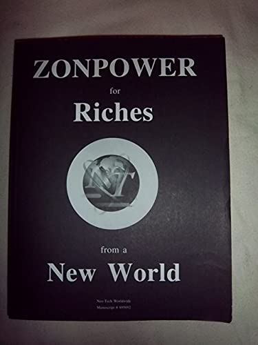 9780911752786: Zonpower and Profound Honesty: Dare to Get It All : Take This Real-Life Journey from Earth's Anticivilization to the Civilization of the Universe