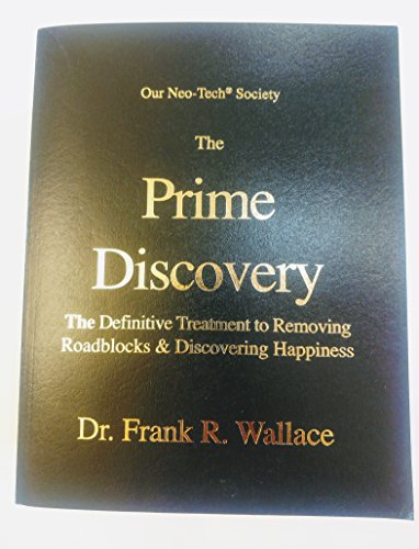 9780911752984: Prime Discovery Neo-Tech Society 'The Definitive T