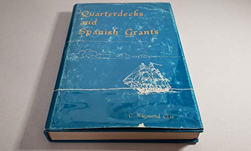 Stock image for Quarterdecks and Spanish Grants for sale by ThriftBooks-Dallas