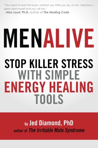 9780911761009: MenAlive: Stop Killer Stress with Simple Energy Healing Tools