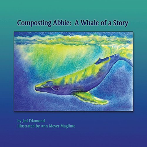 Beispielbild fr Composting Abbie: A Whale of a Story zum Verkauf von SecondSale