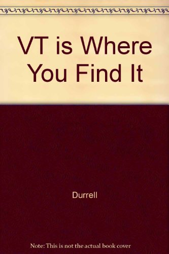 Imagen de archivo de Vermont is Where You Find It a la venta por Ezekial Books, LLC