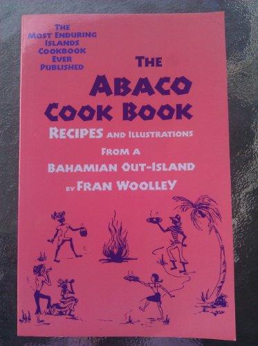THE ABACO COOK BOOK from a Bahamian Out-Island
