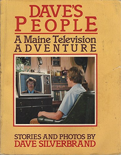 Stock image for Dave's People: A Maine Television Adventure for sale by The Corner Bookshop