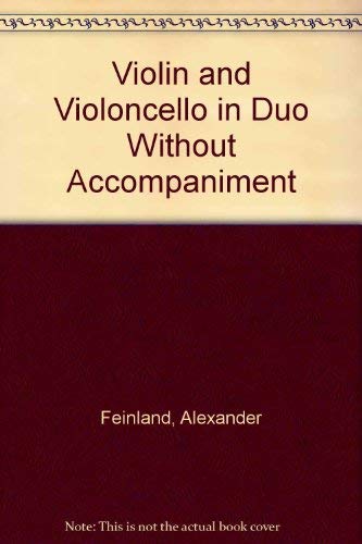 Beispielbild fr Violin and Violoncello in Duo Without Accompaniment zum Verkauf von Phatpocket Limited