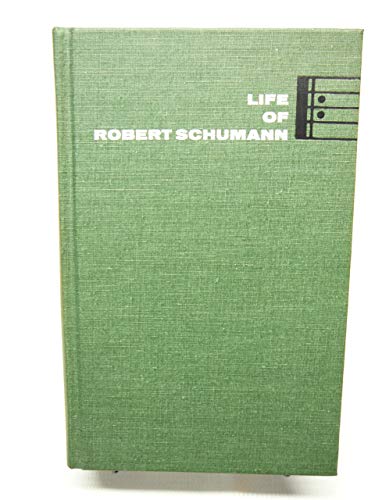 Imagen de archivo de Life of Robert Schumann a la venta por Book Bear