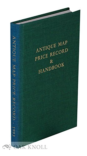 Stock image for Antique Map Price Record and Handbook for 1993 Including Sea Charts, City Views, Celestial Charts and Battle Plans for sale by West Coast Bookseller