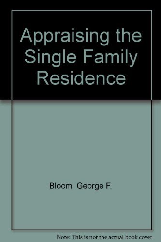 Imagen de archivo de Appraising the Single Family Residence a la venta por Top Notch Books