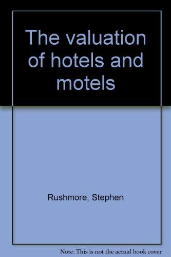 Stock image for The valuation of hotels and motels for sale by ThriftBooks-Atlanta