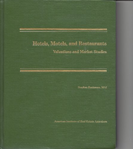 Imagen de archivo de Hotels, Motels, and Restaurants. Valuations and Market Studies a la venta por Bulk Book Warehouse