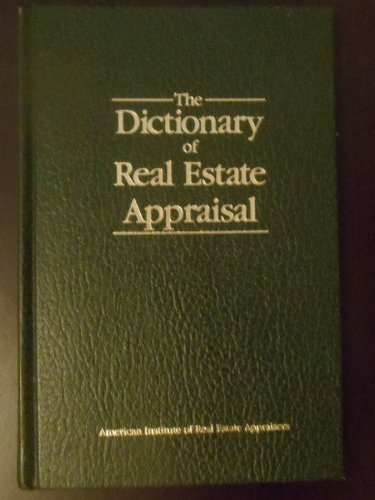 Imagen de archivo de The Dictionary of real estate appraisal a la venta por ZBK Books
