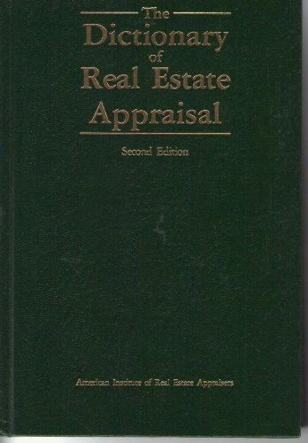 Beispielbild fr The Dictionary of Real Estate Appraisal zum Verkauf von Better World Books