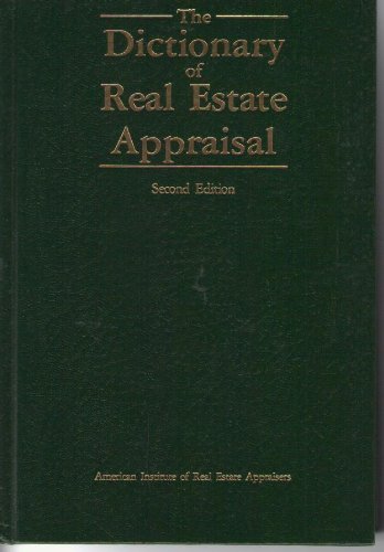 Stock image for The Dictionary of Real Estate Appraisal for sale by Better World Books