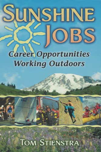 Beispielbild fr Sunshine Jobs: Career Opportunities Working Outdoors zum Verkauf von Robinson Street Books, IOBA