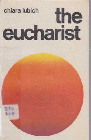 Imagen de archivo de The Eucharist a la venta por ThriftBooks-Dallas