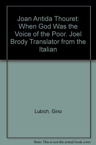 Stock image for Joan Antida Thouret: When God Was the Voice of the Poor. Joel Brody Translator from the Italian for sale by POQUETTE'S BOOKS