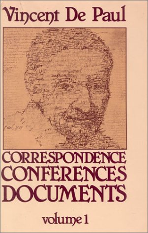 Beispielbild fr Saint Vincent de Paul: Correspondence, Conferences, Documents: Correspondence (Volume 1) zum Verkauf von Anybook.com