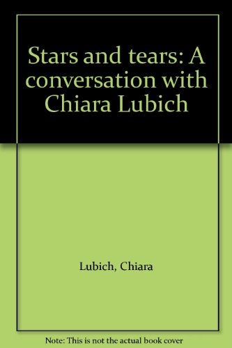 Beispielbild fr Stars and tears: A conversation with Chiara Lubich zum Verkauf von Books From California