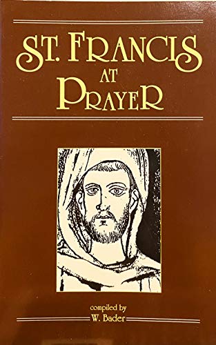 Imagen de archivo de Saint Francis at Prayer a la venta por Better World Books