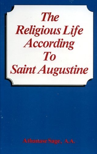 Stock image for The Religious Life According to Saint Augustine for sale by Windows Booksellers