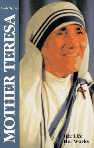 Beispielbild fr Mother Teresa: Her Life Her Works zum Verkauf von Wonder Book