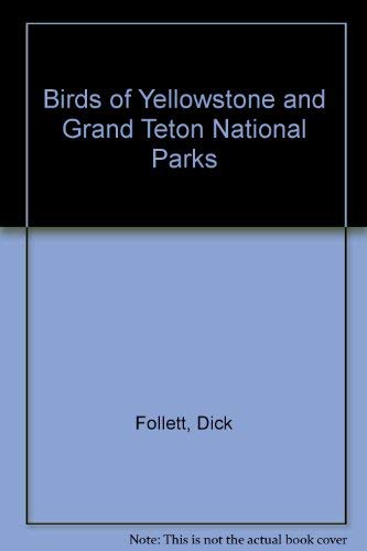 Beispielbild fr Birds of Yellowstone and Grand Teton National Parks zum Verkauf von Bluff Books