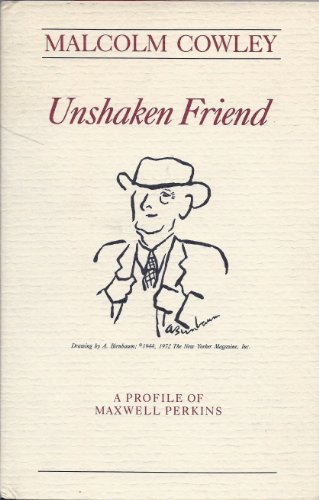 Unshaken Friend: A Profile of Maxwell Perkins