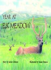 Stock image for Year at Elk Meadow for sale by Half Price Books Inc.