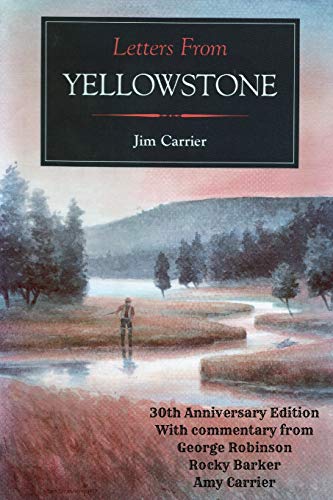 Beispielbild fr Letters from Yellowstone: 30th Anniversary Edition zum Verkauf von Front Cover Books