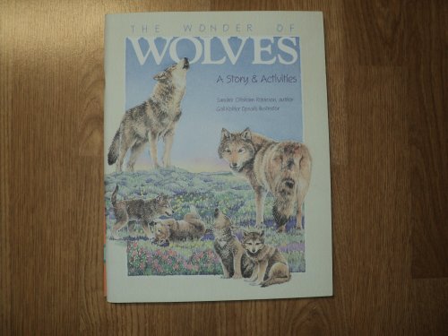 Stock image for The Wonder of Wolves : A Story and Activity Book for sale by Better World Books