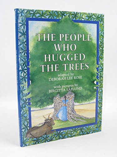 Beispielbild fr The People Who Hugged the Trees: An Environmental Folk Tale zum Verkauf von Bookmonger.Ltd