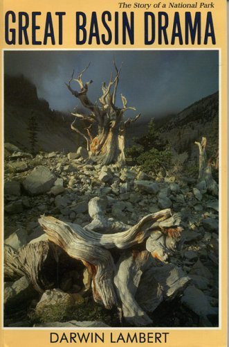 Beispielbild fr Great Basin Drama: The Story of a National Park zum Verkauf von ThriftBooks-Dallas