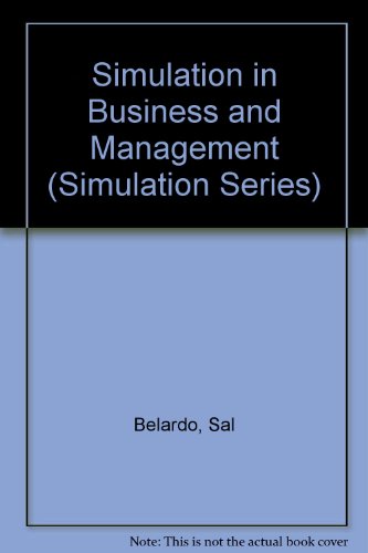 Stock image for Simulation in Business and Management: Proceedings of the SCS Mulitconference on Simulation in Business and Management 17-19 January, 1990, San Diego, California. (Simulation Series V. 21, No. 4) for sale by Zubal-Books, Since 1961
