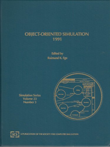 Stock image for Object-Oriented Simulation, 1991: Proceedings of the Scs Multiconference on Object Oriented Simulation 23-25 January 1991 Anaheim, California (Simulation Series) for sale by Buchpark