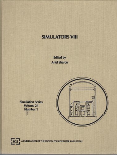 9780911801897: Simulators Viii, 1991/Proceedings Held 1-5 April, 1991, New Orleans, Lousiana: Proceedings of the Simulation Multiconference on Simulators ... New Orleans, Louisiana (Simulation Series)