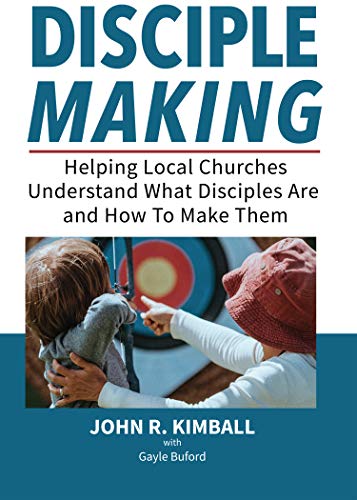 Stock image for Disciplemaking - Helping Local Churches Understand What Disciples Are and How to Make Them for sale by ThriftBooks-Atlanta