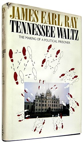 Tennessee Waltz : The Making of a Political Prisoner