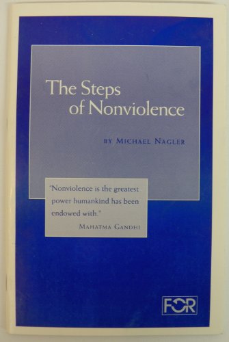 The Steps of Nonviolence (9780911810837) by Nagler, Michael