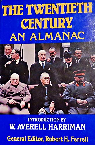 The Twentieth Century: An Almanac.