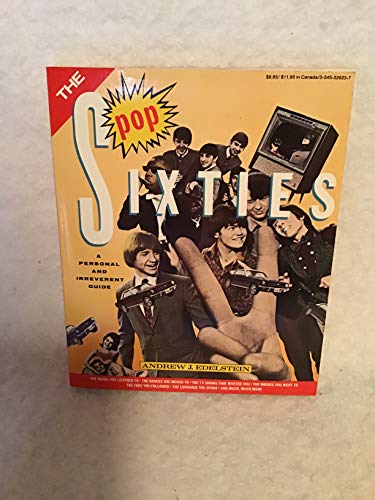 Stock image for The pop sixties: A personal and irreverent guide for sale by Wonder Book