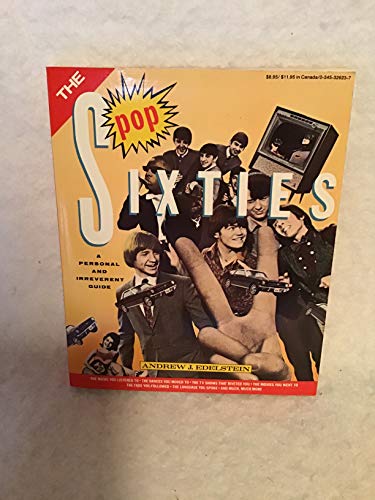 9780911818673: The pop sixties: A personal and irreverent guide