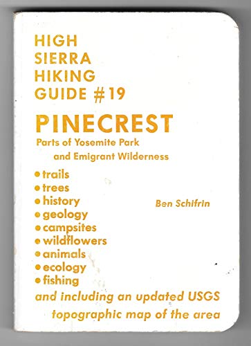 Pinecrest (High Sierra hiking guide) (9780911824483) by Schifrin, Ben