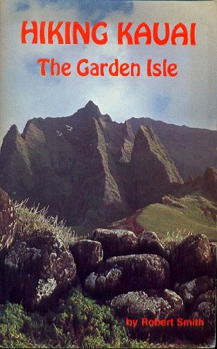 9780911824568: Hiking Kauai: The Garden Isle (Wilderness Press trail guide series)