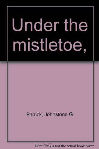 Imagen de archivo de Under the mistletoe, a la venta por Dunaway Books